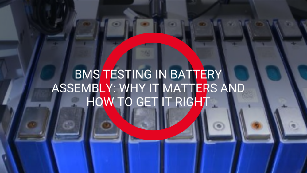 BMS testing in battery assembly